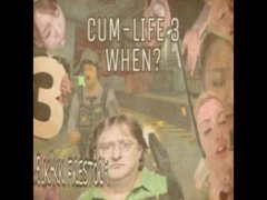 HALF-LIFE GAYDON FUCKMAN - CUM-LIFE -3 WHEN? XXXTRA REVERB EDITION PROD BFS