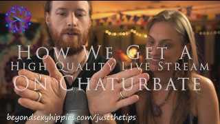 我们如何在 Chaturbate 上进行高质量的视频流