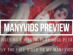 FINGERING AND HITACHI PLAY ROSE PETALS MANYVIDS PREVIEW - Screenshot 13 of 16 - American Beauty