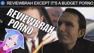 Reviewbrah Except It's A Budget Porno