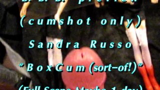 Anteprima B.B.B.: Sandra Russo "Box Cum (più o meno!))" (solo sperma) AVI no slomo