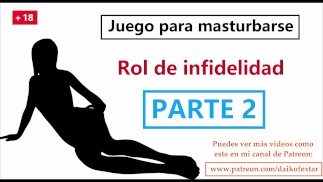 ¡Segunda parte! JOI doble infidelidad + juegos para masturbarse.