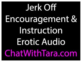 Jerk_Off Encouragement & Instruction_Erotic Audio by Tara Smith Sexy JOI!