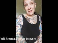 The World According To Rem Sequence #3