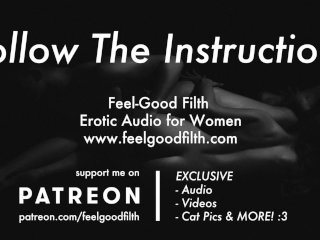 Follow My Instructions: Teasing& Owning Your Pussy (EroticAudio)