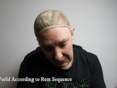 The World According To Rem Sequence #4