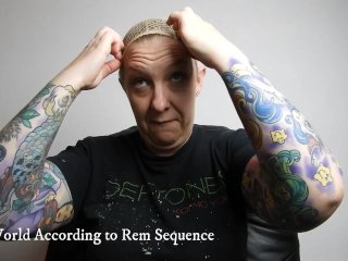 The World AccordingTo Rem Sequence #4