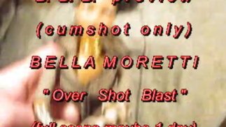 B.B.B. 预览：Bella Moretti “Over Shot Blast”（仅限暨）AVI noSloMo