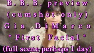 B.B.B. preview: Gia DiMarco's "1ste facial" (alleen cum) WMV met SloMo