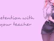 Preview 1 of Detention With Your Teacher (Teacher Series) | SOUND PORN | English ASMR