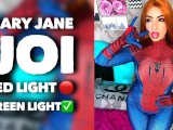 MARY JANE - JOI Red Light, Green Light, Jerk Off Instructions - Spider Man