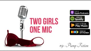 9- Pomp Fictie Met Twee Meisjes, Één Microfoon Voor De Pornocast