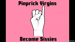 Audio Only Pinprick Virgins Turn Into Sissies