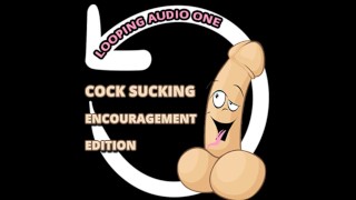 Encouragement For Cock Sucking