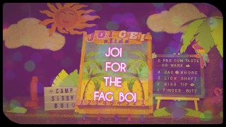 JOI for the Fagboi