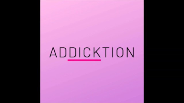 ADDICKTION - Инструкции по поклонению петуху для педиков