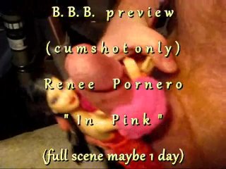 B.B.B. Preview (cum Only) Renee Pornero "in Pink" WMV with SloMo