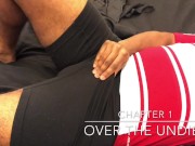 Preview 1 of On Satin Sheets • Chapter 1: Over the Undies