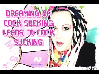 Dreaming of Cock_Sucking Leads to_Cocksucking