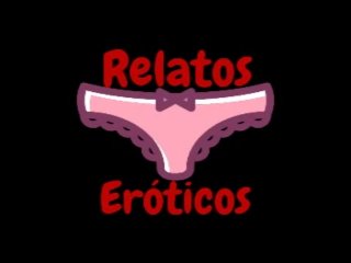 relatos eroticos, exclusive, relatos, verified amateurs