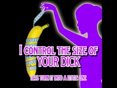 Video I control the size of your dick lets make it a little one