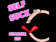 Preview 2 of Self Suck Starter Kit