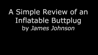 Una revisión simple de un buttplug inflable