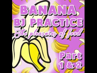 Prática De Boquete De Banana Parte 1 e 2