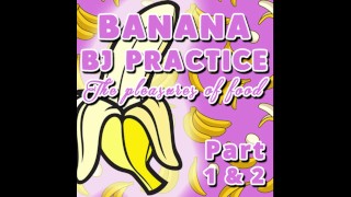 Prática de boquete de banana Parte 1 e 2