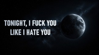 Tonight, I'm Going To Fuck You Like I Hate You [Erotic Audio]