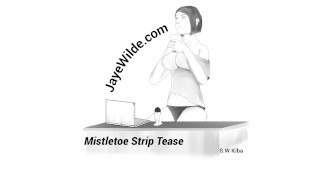 Tease With Mistletoe Strip
