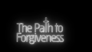 AllHerLuvDotCom - The Path to Forgiveness - Teaser15