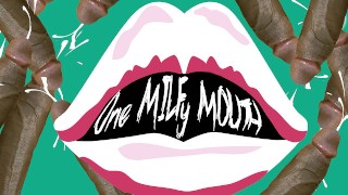 "Una boca MILFY" (Jamie Wolf + Marsha Mellow)