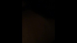 ITS DARK. FUCKING BIG BOOTY CHICK AFTER MY HOMIE NUTTED ON HER BACK 