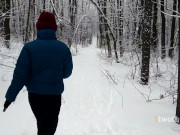 Preview 4 of Walk in snowy forest turned into choking on hot cum