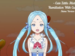 Cute Little Mistress ~ HumiliationWith Cum Denial - AnimeVersion - Audio