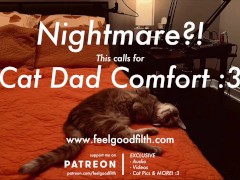 Cat Dad Nightmare Comfort Cuddles + PURRS (SFW Audio Roleplay - No Gender)