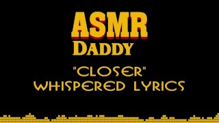 ASMR Daddy 더티 토크 ASMR 아빠가 9인치 손톱으로 더 가까이 속삭이는 섹시한 노래
