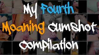 My Fourth Compilation Of Groaning Cumshots