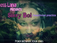 Sissy Boi Deep throat Practice