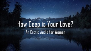 How Deep is Your Love? [Erotic Audio for Women] [Anniversary] [Spanking]