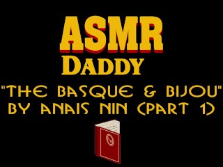 Папа Сказка на ночь чтение Анаис Нин - ASMR / мужское эротическое аудио
