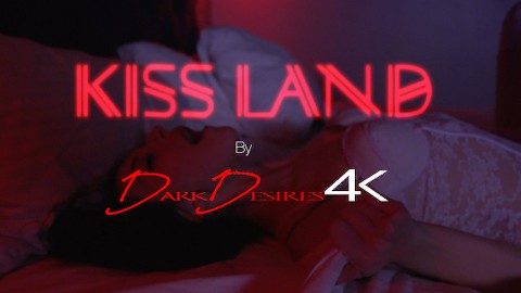 Kiss Land - DarkDesires4K