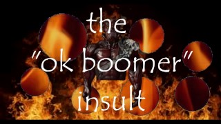 The "ok boomer" insult