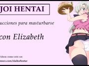 Preview 1 of JOI hentai con Elizabeth de Nanatsu no Taizai. Voz española.