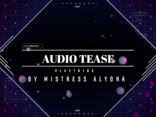 Erotic Audio Teaser: Plaything AUDIO ONLY 