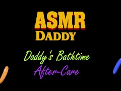 Daddy's Bath Time Aftercare , Gentle Audio Only , Soft Daddy, ASMR - Screenshot 7 of 16 - Daddy Aftercare