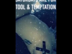 Tool & Tease