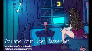 You And Your Uber Passenger EROTIC AUDIO