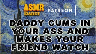 While Her Friend Watches ASMR Roleplay Audio Daddy Fucks Girl In Ass